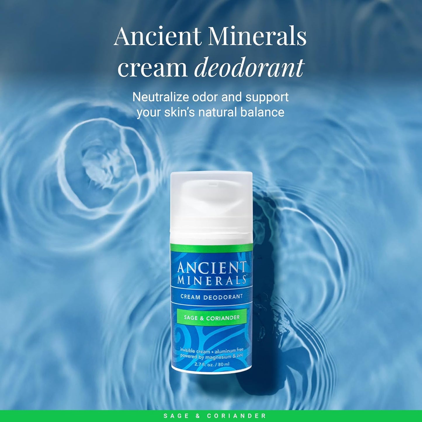 Ancient Minerals Natural Deodorant Cream – Sage & Coriander Scent, Aluminum-Free, Vegan Deodorant for Women and Men with Magnesium, Zinc & Vitamin E, for Sensitive Skin, 2 oz